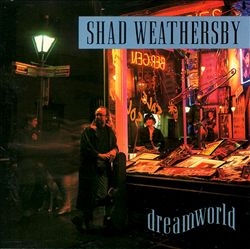 Shad Weathersby - Dreamworld